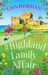 A Highland Family Affair - Lisa Hobman - 9781804836804