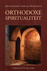 Orthodoxe spiritualiteit - Archimandriet Adriaan - 9781804842393