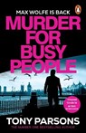 Murder for Busy People - Tony Parsons - 9781804941065
