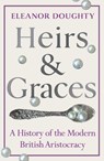 Heirs and Graces - Eleanor Doughty - 9781804941539