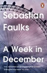 A Week in December - Sebastian Faulks - 9781804944219