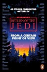 Star Wars: From a Certain Point of View - Olivie Blake ; Saladin Ahmed ; Charlie Jane Anders ; Fran Wilde - 9781804944462