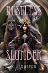 Restless Slumber - K.J. Sutton - 9781804944912