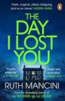 The Day I Lost You - Ruth Mancini - 9781804945216