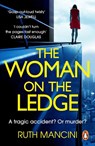 The Woman on the Ledge - Ruth Mancini - 9781804945230