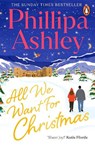 All We Want for Christmas - Phillipa Ashley - 9781804945582