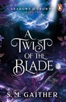 A Twist of the Blade - S. M. Gaither - 9781804945827