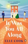 It Was You All Along - Elle Cook - 9781804947012