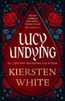 Lucy Undying: A Dracula Novel - Kiersten White - 9781804947715