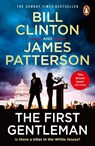 The First Gentleman - President Bill Clinton ; James Patterson - 9781804947920