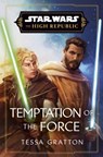 Star Wars: Temptation of the Force - Tessa Gratton - 9781804948231