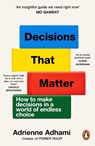 Decisions That Matter - Adrienne Adhami - 9781804949221
