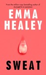 Sweat - Emma Healey - 9781804950197