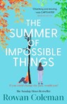 The Summer of Impossible Things - Rowan Coleman - 9781804950500