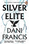 Silver Elite - Dani Francis - 9781804950722