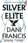 Silver Elite - Dani Francis - 9781804950722