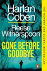 Gone Before Goodbye - Reese Witherspoon ; Harlan Coben - 9781804955994