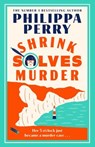 Shrink Solves Murder - Philippa Perry - 9781804956700