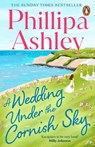 A Wedding Under the Cornish Sky - Phillipa Ashley - 9781804959091