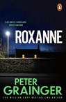 Roxanne - Peter Grainger - 9781804961452