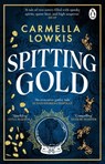 Spitting Gold - Carmella Lowkis - 9781804992203