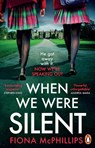When We Were Silent - Fiona McPhillips - 9781804992494