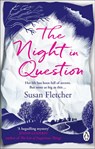 The Night in Question - Susan Fletcher - 9781804992531
