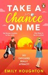 Take a Chance on Me - Emily Houghton - 9781804992647