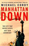 Manhattan Down - Michael Cordy - 9781804995365
