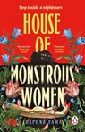 House of Monstrous Women - Daphne Fama - 9781804997437
