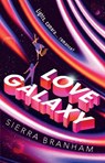 Love Galaxy - Sierra Branham - 9781804998144