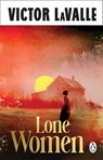 Lone Women - Victor LaValle - 9781804998663
