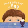 And Eddie Had An Egg - Dina Leifer - 9781805000433