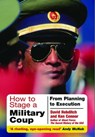 How to Stage a Military Coup - David Hebditch ; Ken Connor - 9781805001935