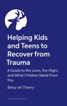The Trauma Recovery Handbook - Betsy de Thierry - 9781805012023