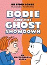 Bodie and the Ghost Showdown - Ffion Jones - 9781805019855