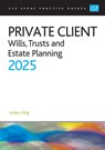 Private Client 2025: - King - 9781805021520