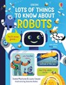 Lots of Things to Know About Robots - James Maclaine ; Laura Cowan - 9781805074427