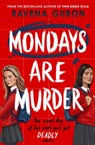 Mondays Are Murder - Ravena Guron - 9781805075707