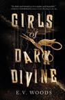 Girls of Dark Divine - E.V. Woods - 9781805077633