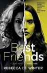 Best Friends: An absolutely gripping psychological thriller with a heart-stopping twist - Rebecca De Winter - 9781805080657
