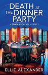 Death at the Dinner Party - Ellie Alexander - 9781805082385
