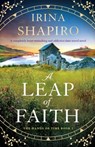 A Leap of Faith: A completely heart-wrenching and addictive time-travel novel - Irina Shapiro - 9781805086505