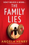 The Family Lies: An addictive psychological thriller packed with twists - Angela Henry - 9781805087298