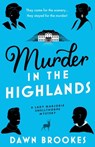 Murder in the Highlands - Dawn Brookes - 9781805089384