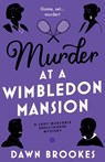 Murder at a Wimbledon Mansion - Dawn Brookes - 9781805089421