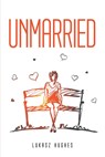 Unmarried - Lukasz Hughes - 9781805092261