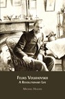Feliks Volkhovskii - Michael Hughes - 9781805111948