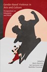 Gender-Based Violence in Arts and Culture - Marie Buscatto ; Sari Karttunen ; Mathilde Provansal - 9781805114482