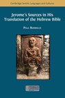 Jerome's Sources in His Translation of the Hebrew Bible - Paul Rodrigue - 9781805116370
